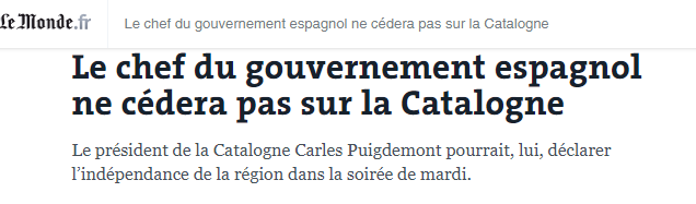 Le Monde, Puigdemont potrebbe dichiarare l'indipendenza ma il governo spagnolo non farà sconti